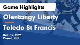 Olentangy Liberty  vs Toledo St Francis Game Highlights - Dec. 19, 2023