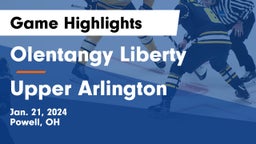 Olentangy Liberty  vs Upper Arlington  Game Highlights - Jan. 21, 2024