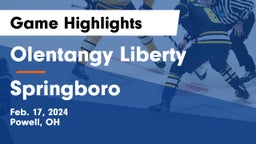 Olentangy Liberty  vs Springboro Game Highlights - Feb. 17, 2024