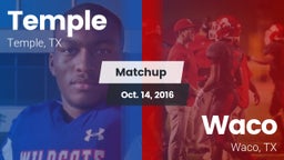 Matchup: Temple  vs. Waco  2016