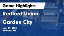 Redford Union  vs Garden City  Game Highlights - Jan. 31, 2023