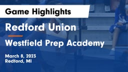 Redford Union  vs Westfield Prep Academy  Game Highlights - March 8, 2023
