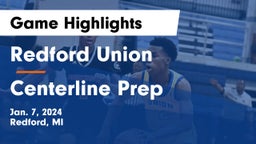 Redford Union  vs Centerline Prep Game Highlights - Jan. 7, 2024
