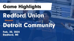 Redford Union  vs Detroit Community   Game Highlights - Feb. 20, 2024