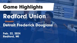 Redford Union  vs Detroit Frederick Douglass   Game Highlights - Feb. 22, 2024