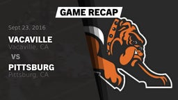 Recap: Vacaville  vs. Pittsburg  2016