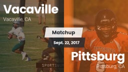Matchup: Vacaville High vs. Pittsburg  2017