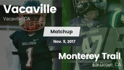 Matchup: Vacaville High vs. Monterey Trail  2017