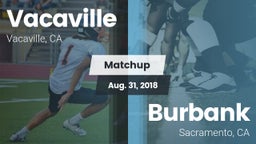 Matchup: Vacaville High vs. Burbank  2018