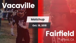 Matchup: Vacaville High vs. Fairfield  2018