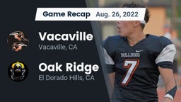 Recap: Vacaville  vs. Oak Ridge  2022
