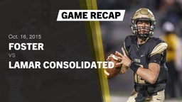 Recap: Foster  vs. Lamar Consolidated  2015