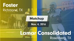 Matchup: Foster  vs. Lamar Consolidated  2016
