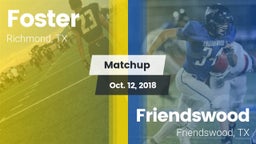 Matchup: Foster  vs. Friendswood  2018