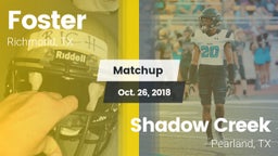 Matchup: Foster  vs. Shadow Creek  2018