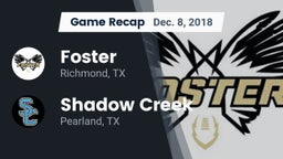 Recap: Foster  vs. Shadow Creek  2018