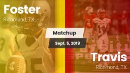 Matchup: Foster  vs. Travis  2019