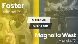 Matchup: Foster  vs. Magnolia West  2019