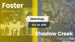 Matchup: Foster  vs. Shadow Creek  2019