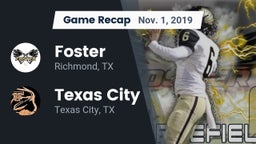 Recap: Foster  vs. Texas City  2019