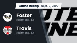 Recap: Foster  vs. Travis  2022