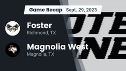Recap: Foster  vs. Magnolia West  2023