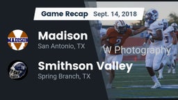 Recap: Madison  vs. Smithson Valley  2018