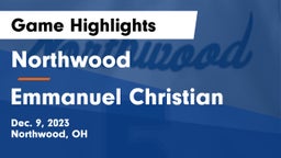 Northwood  vs Emmanuel Christian  Game Highlights - Dec. 9, 2023