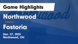 Northwood  vs Fostoria  Game Highlights - Dec. 27, 2023