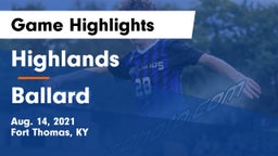 Highlands  vs Ballard  Game Highlights - Aug. 14, 2021