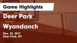 Deer Park  vs Wyandanch  Game Highlights - Dec. 23, 2017