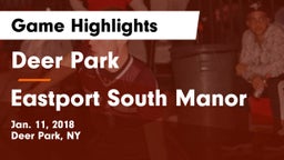 Deer Park  vs Eastport South Manor Game Highlights - Jan. 11, 2018