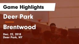 Deer Park  vs Brentwood  Game Highlights - Dec. 22, 2018