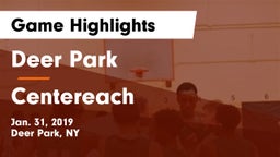 Deer Park  vs Centereach  Game Highlights - Jan. 31, 2019