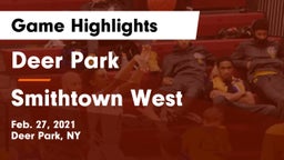 Deer Park  vs Smithtown West  Game Highlights - Feb. 27, 2021