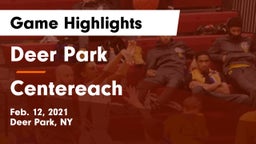 Deer Park  vs Centereach  Game Highlights - Feb. 12, 2021
