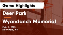 Deer Park  vs Wyandanch Memorial  Game Highlights - Feb. 1, 2023