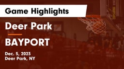 Deer Park  vs BAYPORT Game Highlights - Dec. 5, 2023