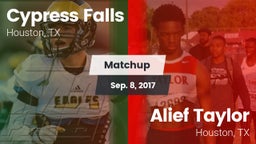 Matchup: Cypress Falls High vs. Alief Taylor  2017