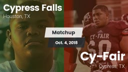 Matchup: Cypress Falls High vs. Cy-Fair  2018