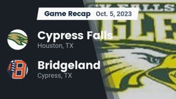 Recap: Cypress Falls  vs. Bridgeland  2023