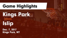 Kings Park   vs Islip  Game Highlights - Dec. 7, 2017