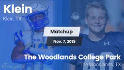 Matchup: Klein  vs. The Woodlands College Park  2019