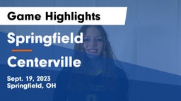 Springfield  vs Centerville Game Highlights - Sept. 19, 2023