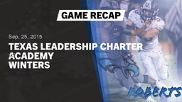 Recap: Texas Leadership Charter Academy  vs. Winters 2015