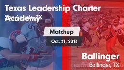 Matchup: Texas Leadership vs. Ballinger  2016