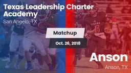 Matchup: Texas Leadership vs. Anson  2018