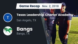 Recap: Texas Leadership Charter Academy  vs. Bangs  2018