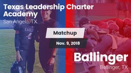 Matchup: Texas Leadership vs. Ballinger  2018