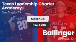Matchup: Texas Leadership vs. Ballinger  2019